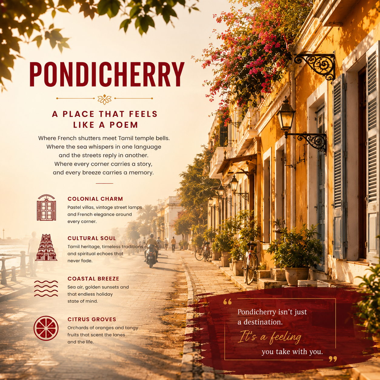 A scenic promotional graphic for Pondicherry, showing a sunlit cobblestone street lined with warm yellow buildings, hanging black wrought-iron wall lamps, and abundant pink and red flowers. Large red text at the top reads 'PONDICHERRY,' with descriptive copy below about colonial charm, cultural soul, coastal breeze, and citrus grooves.